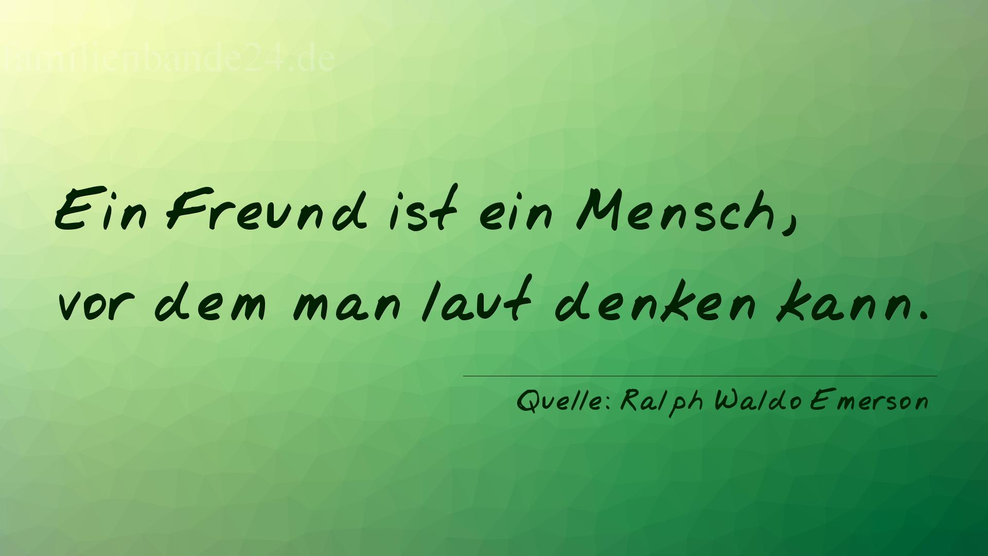 Aphorismus Nr. 1181, Quelle Ralph Waldo Emerson