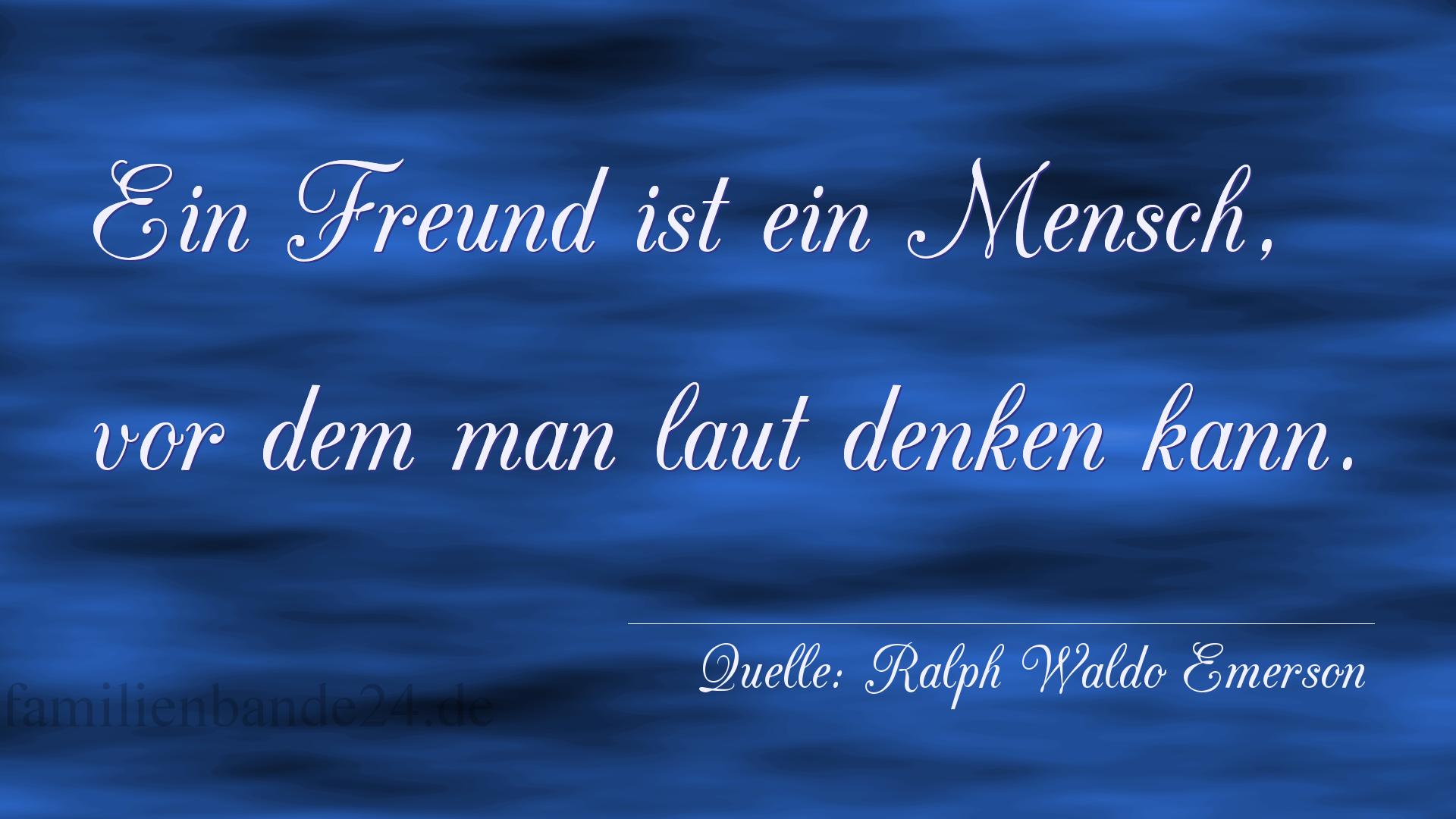 Voransicht Foto  zu Bild von Aphorismus  Nummer 1181  (von Ralph Waldo Emerson)