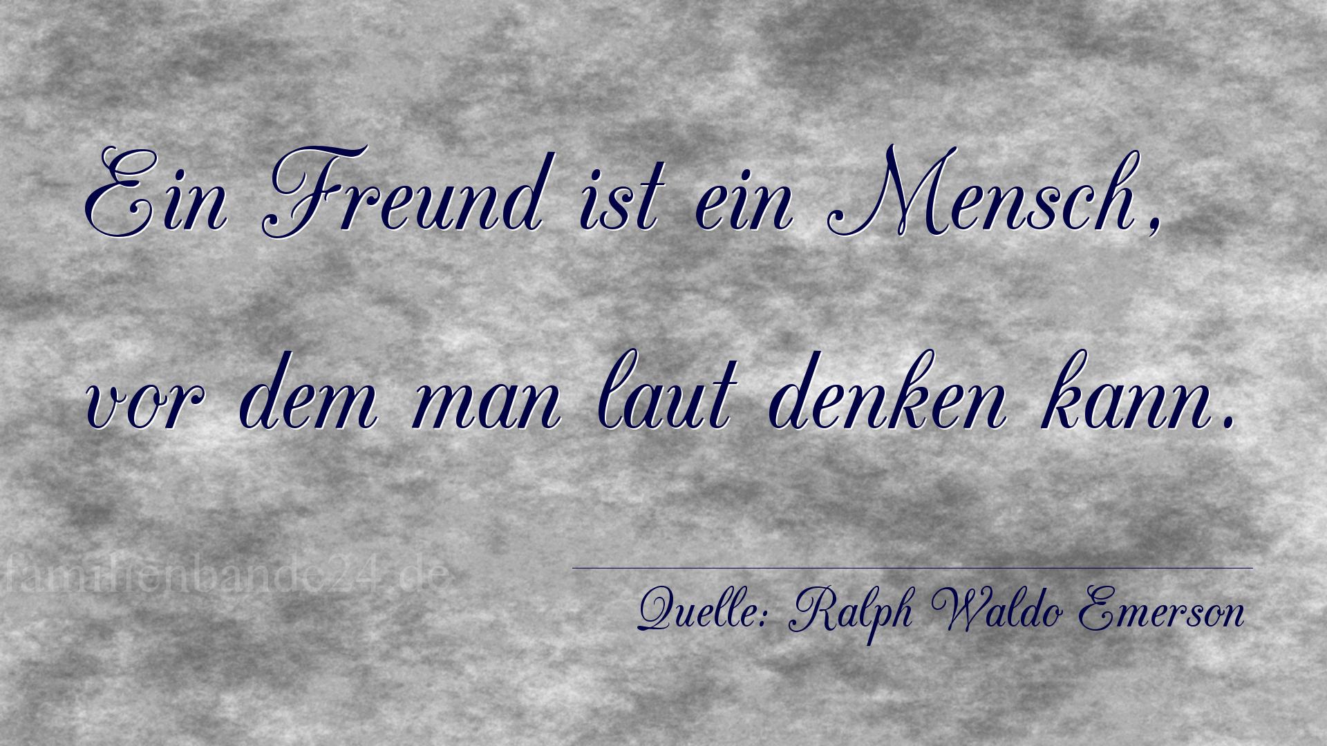 Vorschaubild  zu Bild von Aphorismus  No. 1181  (von Ralph Waldo Emerson)