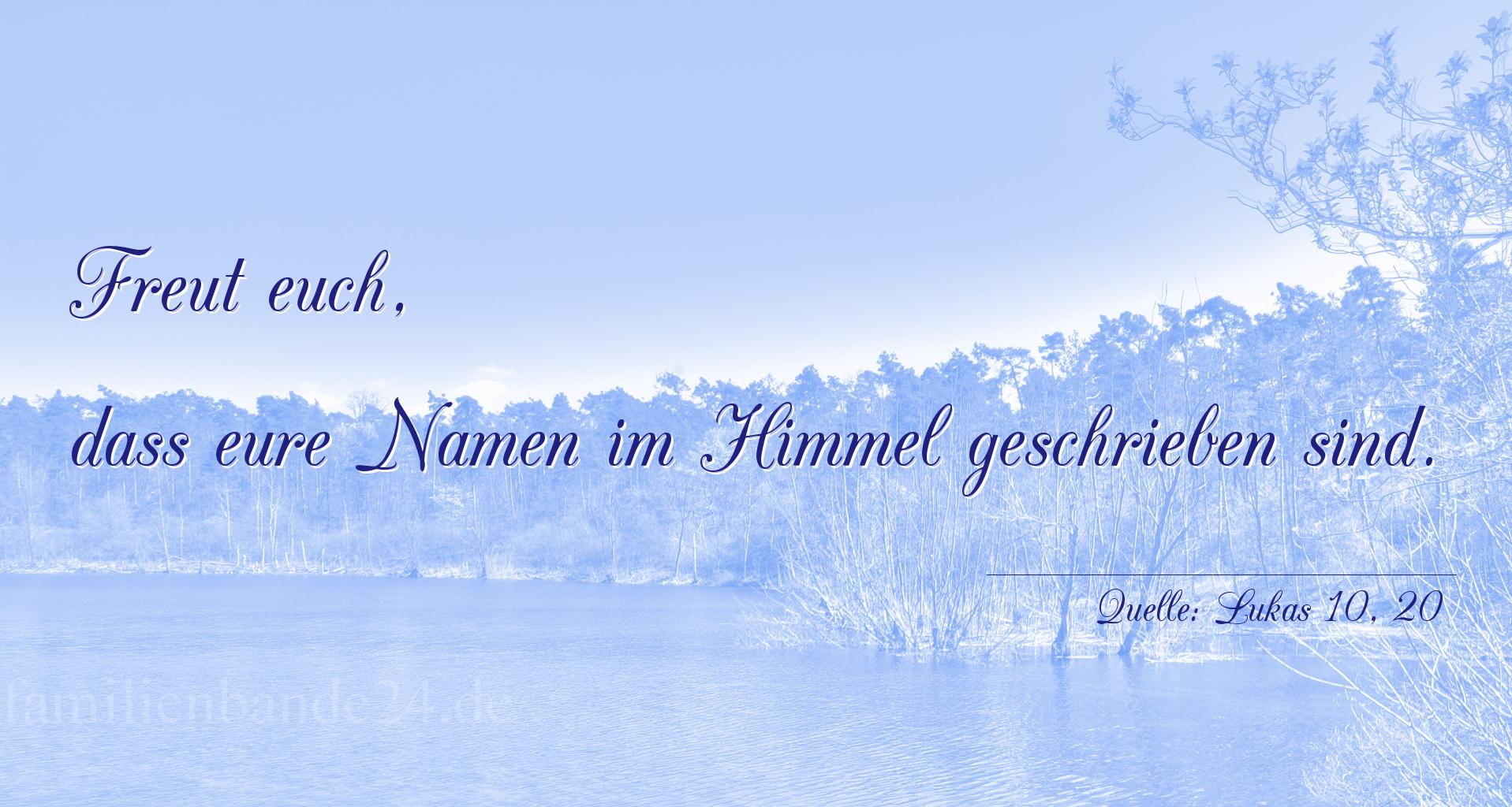 Taufspruch Nummer 188 (von Lukas 10, 20): Freut euch, dass eure Namen im Himmel geschrieben sind. 