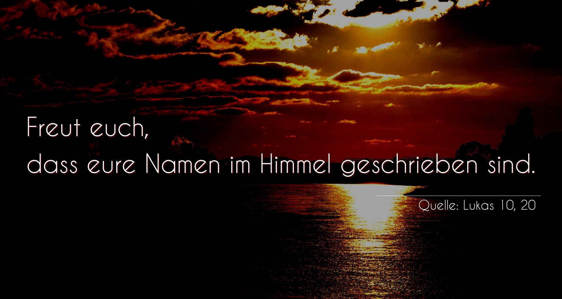 Taufspruch Nummer 188 (von Lukas 10, 20): Freut euch, dass eure Namen im Himmel geschrieben sind. 