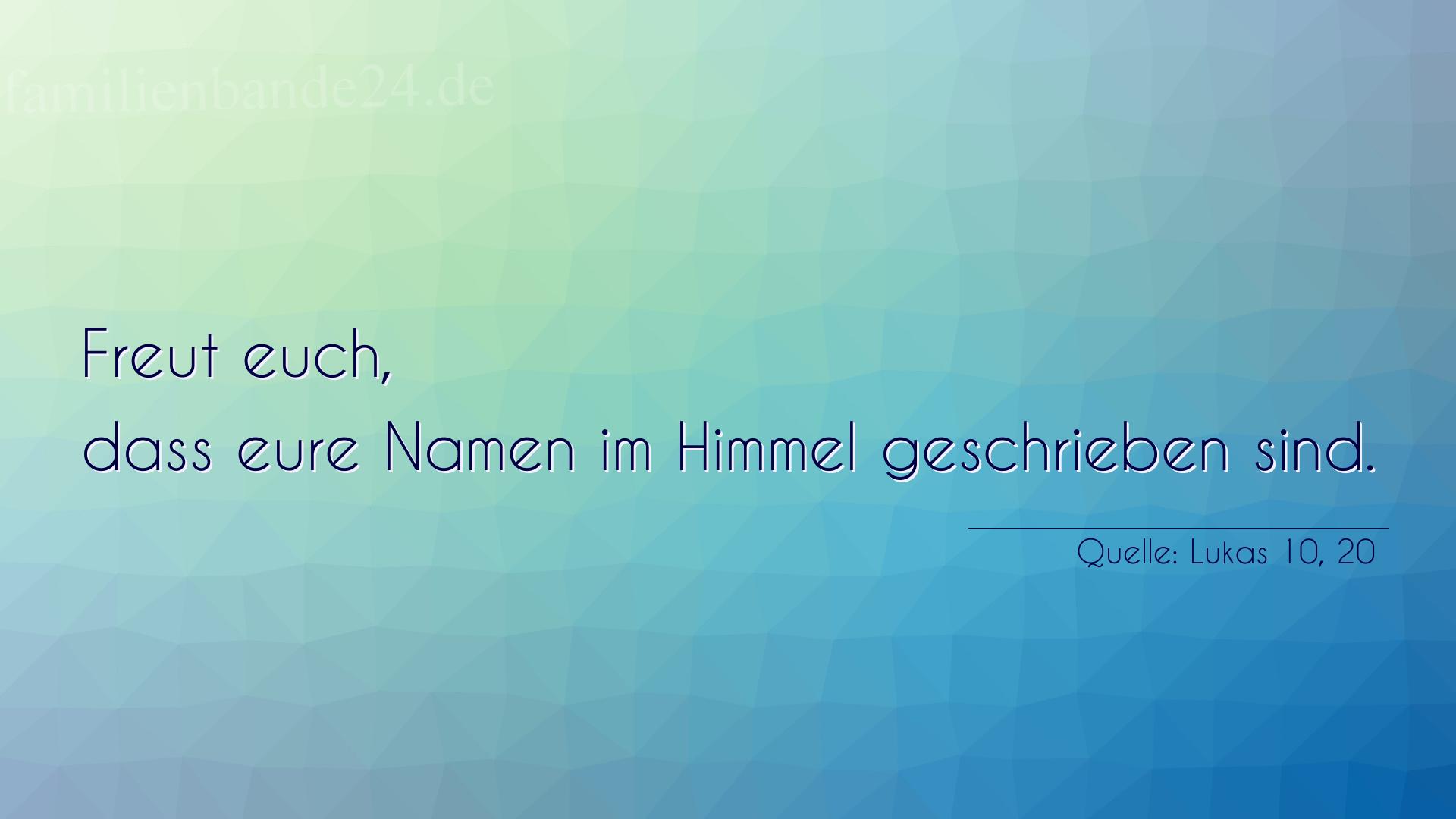 Taufspruch Nummer 188 (von Lukas 10, 20): Freut euch, dass eure Namen im Himmel geschrieben sind. 