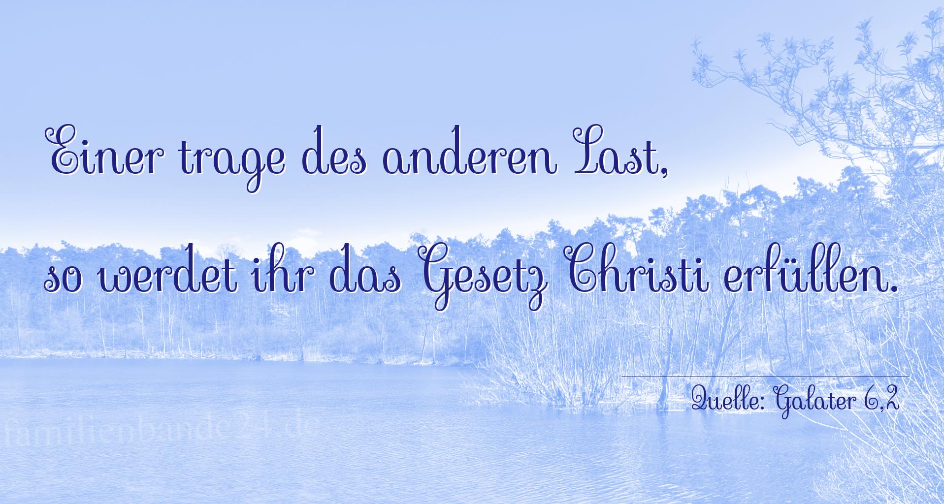 Taufspruch Nr. 220 (von Galater 6,2): Einer trage des anderen Last, so werdet ihr das Gesetz Chr [...]