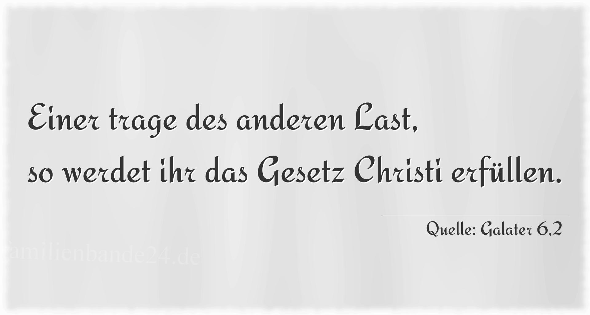 Taufspruch Nr. 220 (von Galater 6,2): Einer trage des anderen Last, so werdet ihr das Gesetz Chr [...]