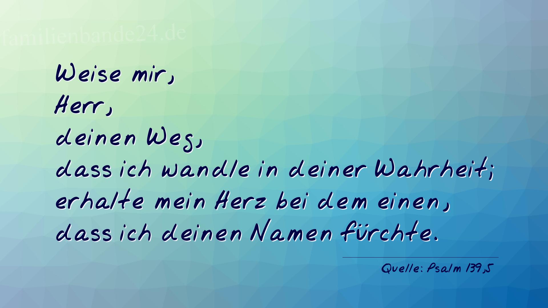 Taufspruch Nr. 254 (von Psalm 139,5): Weise mir, Herr, deinen Weg, daß ich wandle in deiner Wah [...]