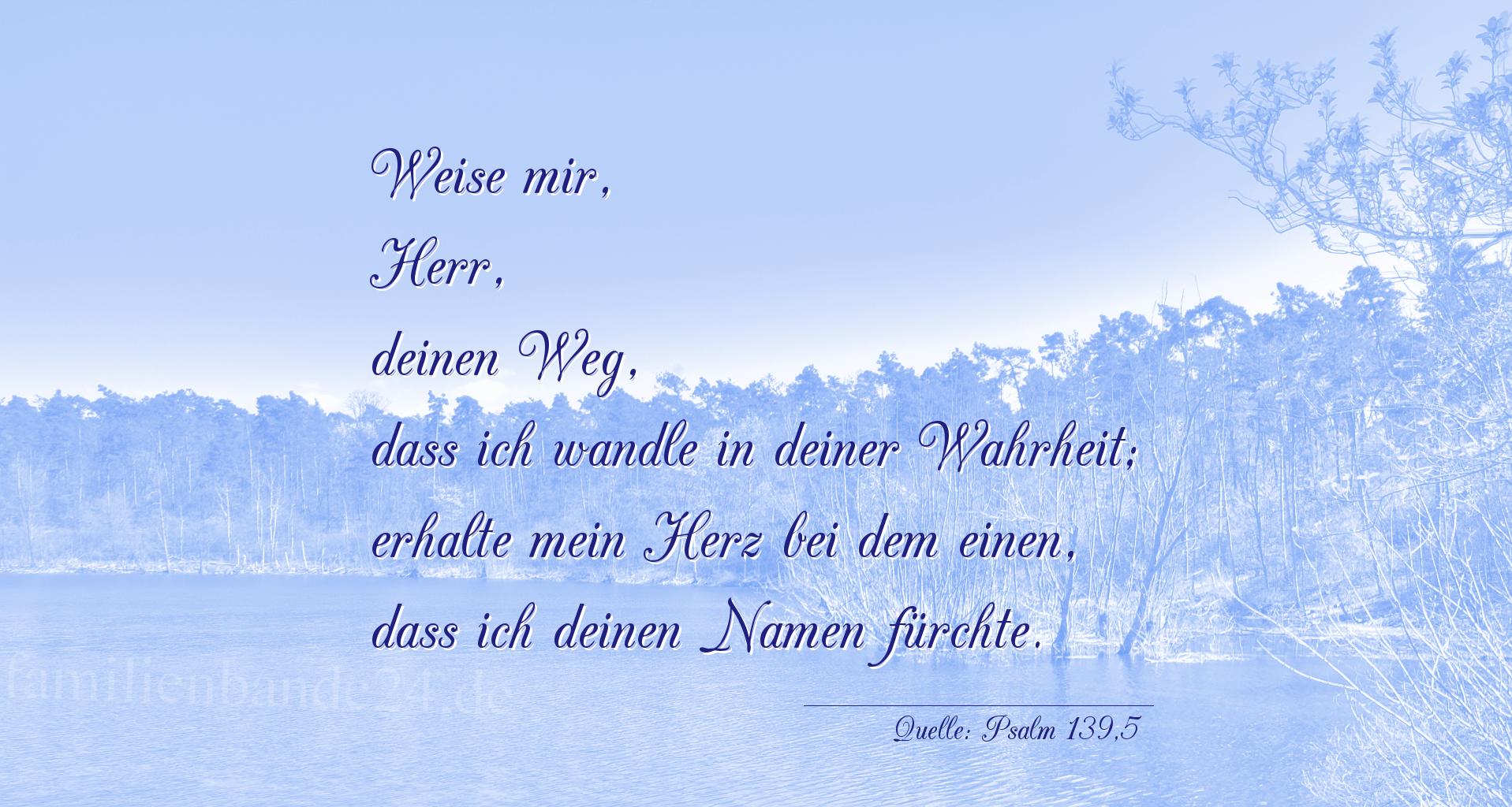 Taufspruch Nummer 254 (von Psalm 139,5): Weise mir, Herr, deinen Weg, daß ich wandle in deiner Wah [...]