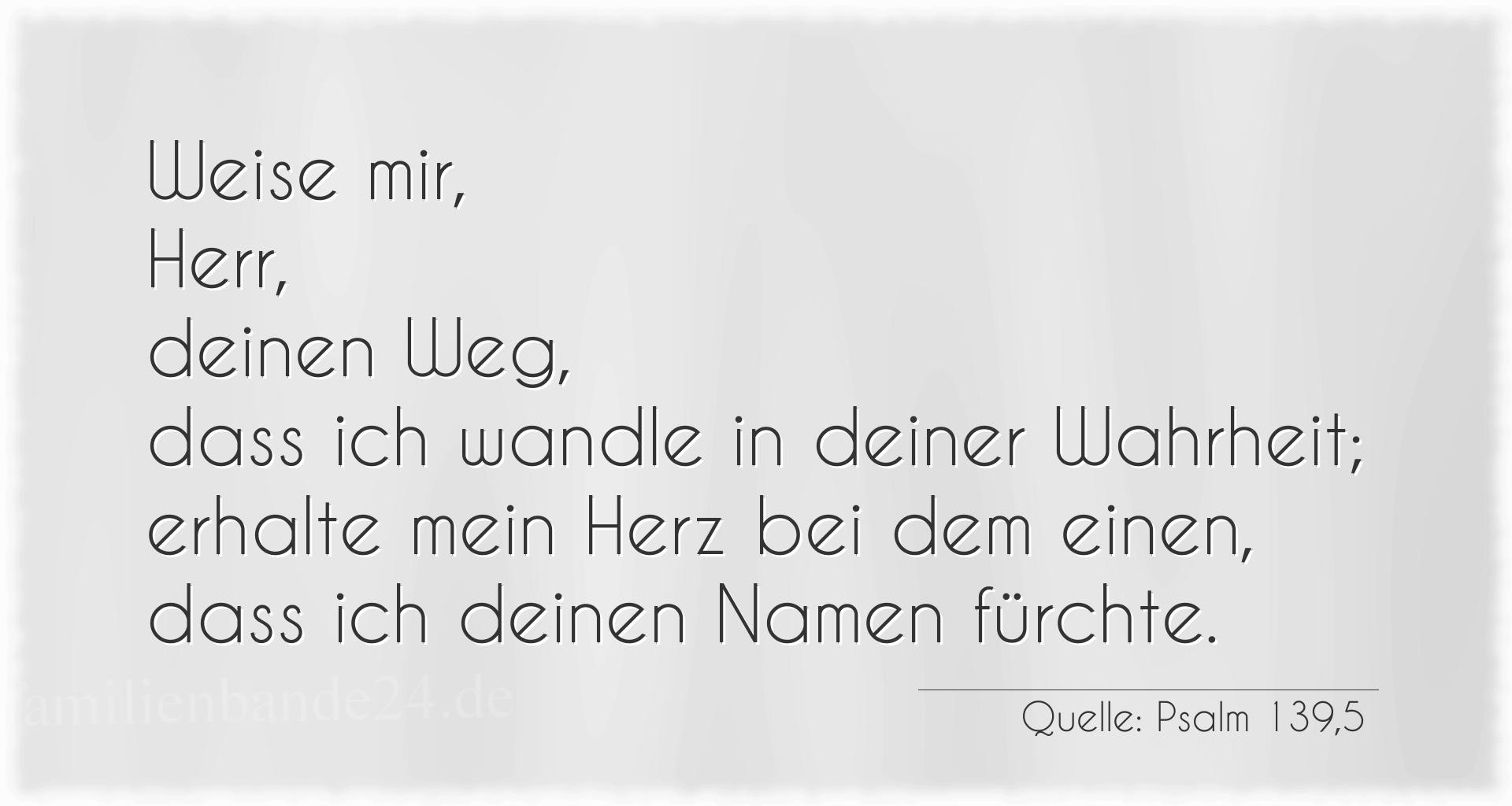 Taufspruch Nummer 254 (von Psalm 139,5): Weise mir, Herr, deinen Weg, daß ich wandle in deiner Wah [...]