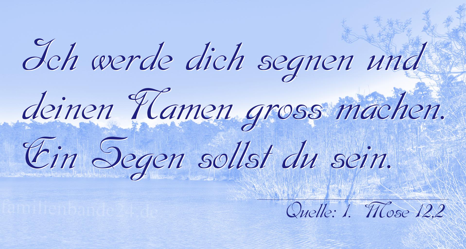 Taufspruch Nr. 259 (von 1.  Mose 12,2): Ich werde dich segnen und deinen Namen groß machen. Ein S [...]