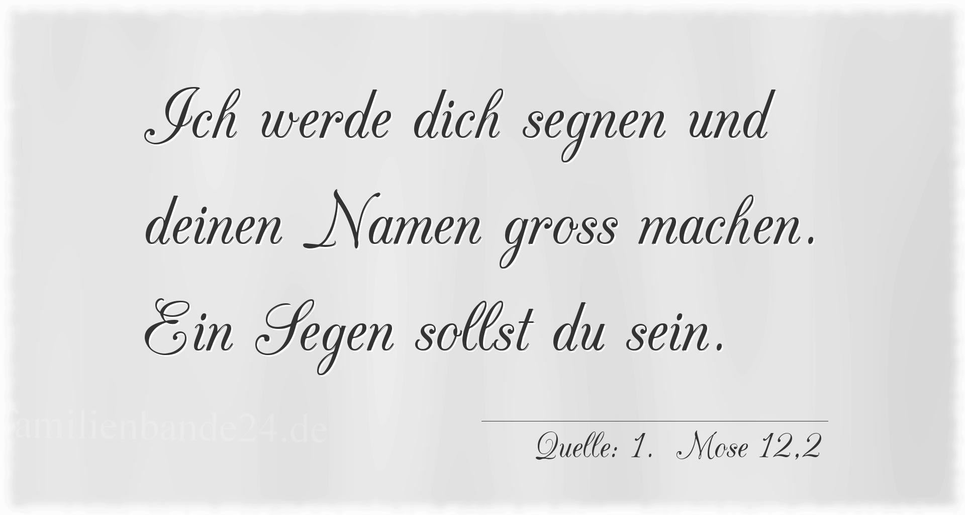 Taufspruch Nummer 259 (von 1.  Mose 12,2): Ich werde dich segnen und deinen Namen groß machen. Ein S [...]