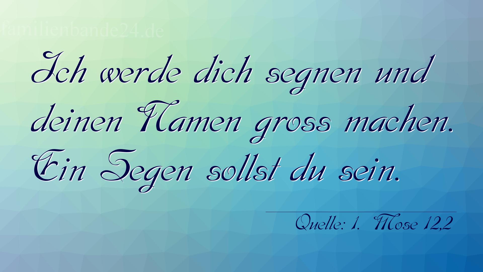 Taufspruch Nummer 259 (von 1.  Mose 12,2): Ich werde dich segnen und deinen Namen groß machen. Ein S [...]